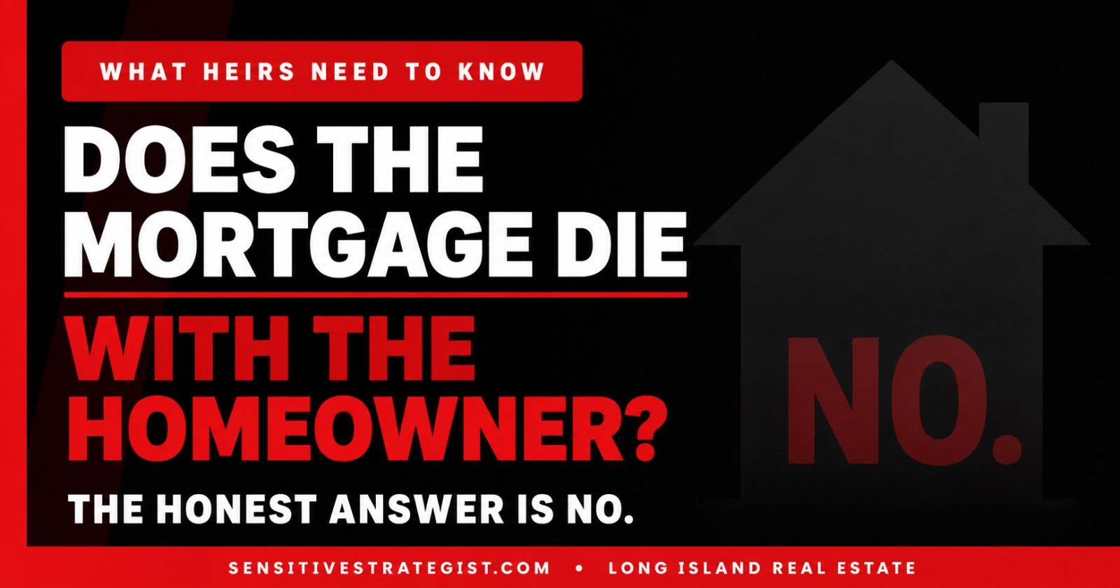 Does the Mortgage Die With the Homeowner?