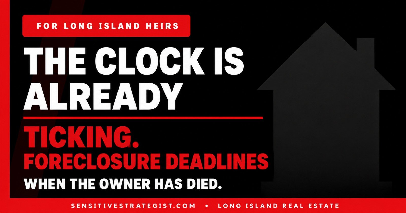 Foreclosure Deadlines After a Homeowner Dies
